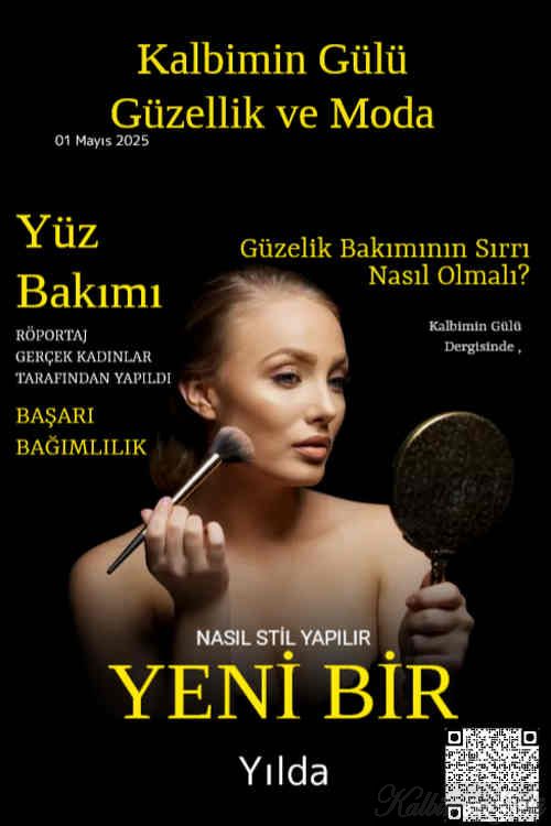 Kalbimin Gülü Güzellik Bakiminin sırrı nasıl olmalı.